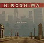 HIROSHIMA "the Bridge"
